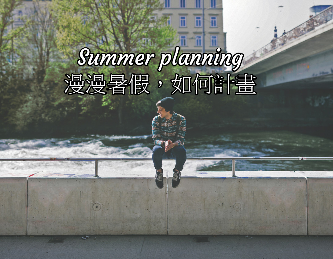 06 Summer planning